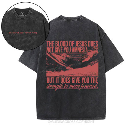 The Blood Of Jesus Carries Mercy Christian Washed T-Shirt