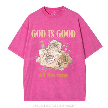 God Is Good All The Time Christian Washed T-Shirt