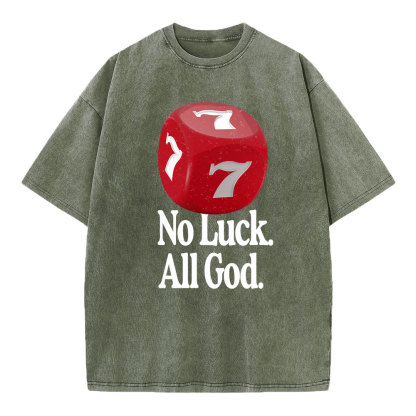 No Luck All God Christian Washed T-Shirt