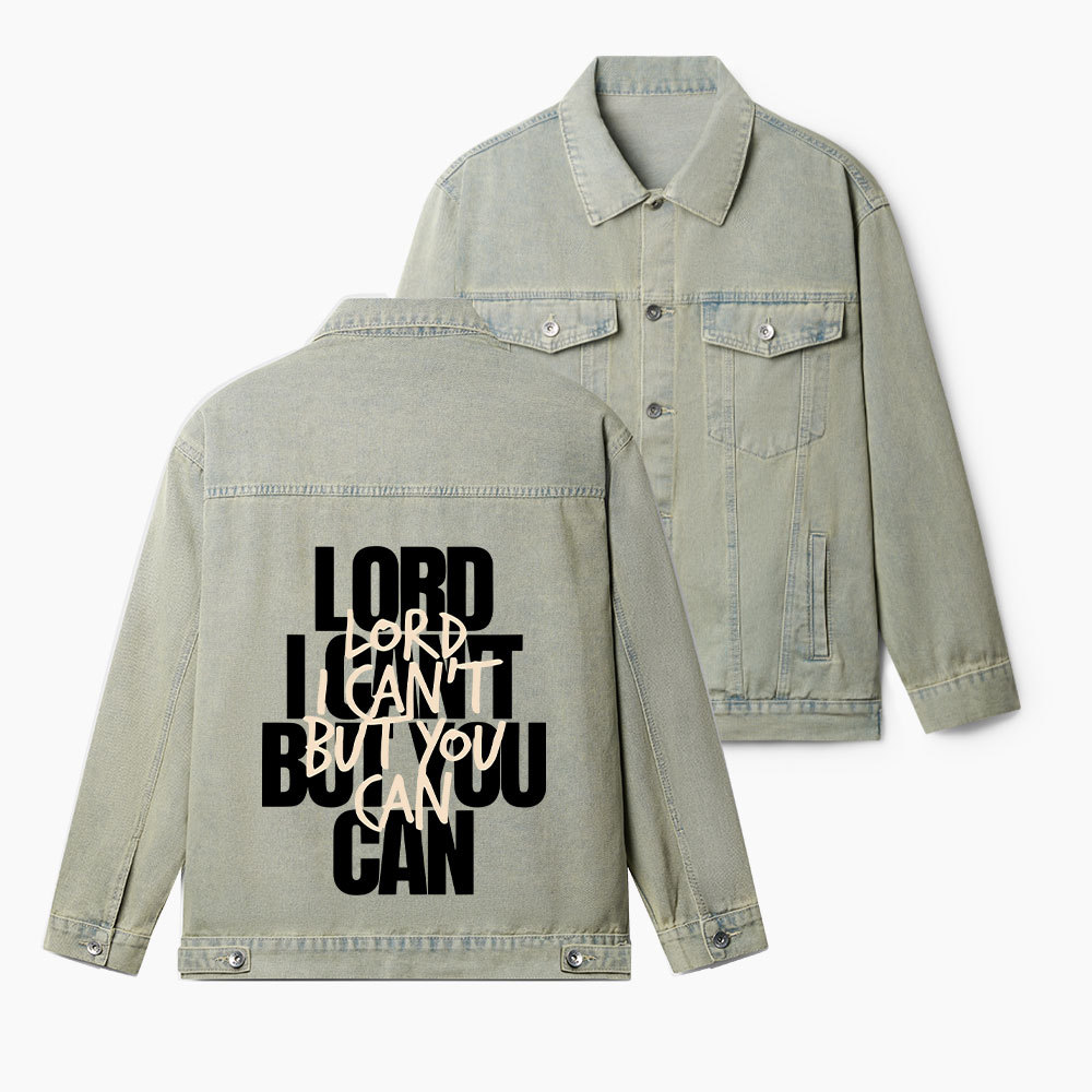 Lord You Can But I Can't Christian Denim Jacket