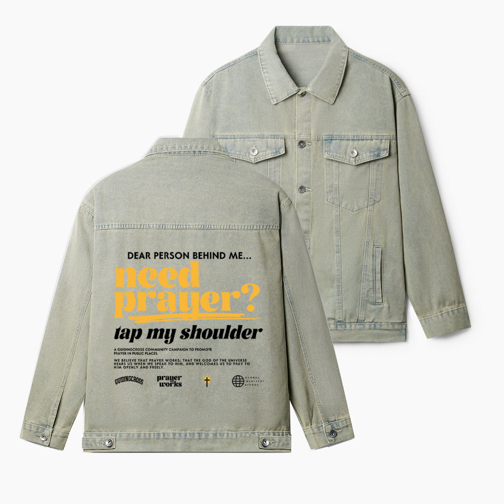 Need Prayer Tap My Shoulder Christian Denim Jacket