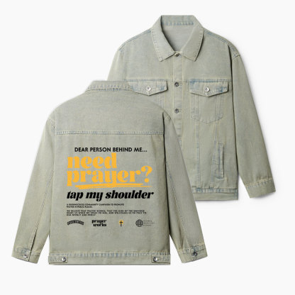Need Prayer Tap My Shoulder Christian Denim Jacket