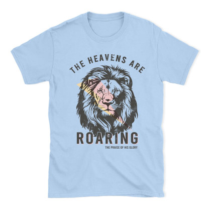 The Heavens Are Roaring Christian T-Shirt