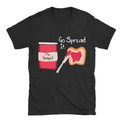 The Gospel Go Spread It Christian T-Shirt