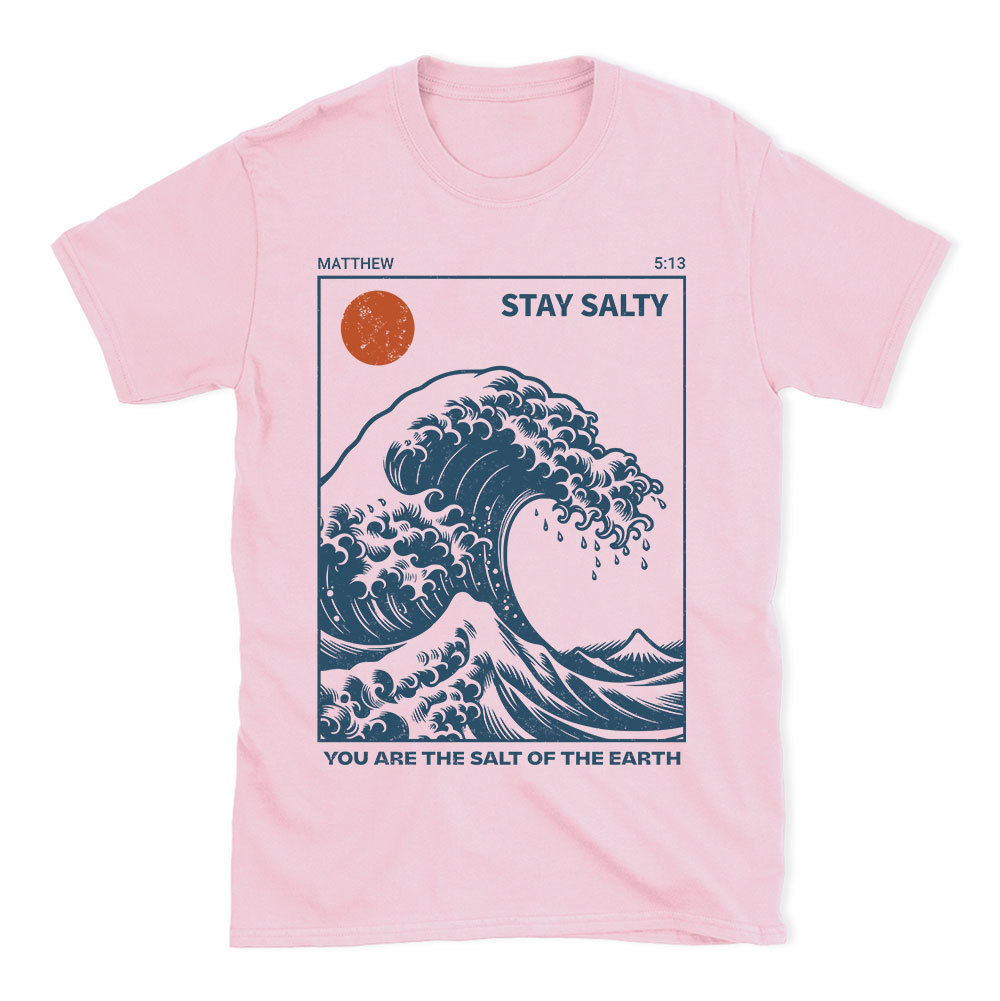 You Are The Salt Of The Earth Christian T-Shirt