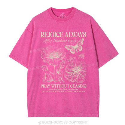 Rejoice Always Christian Washed T-Shirt