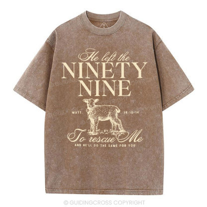 He Left The 99 To Rescues Me Christian Washed T-Shirt