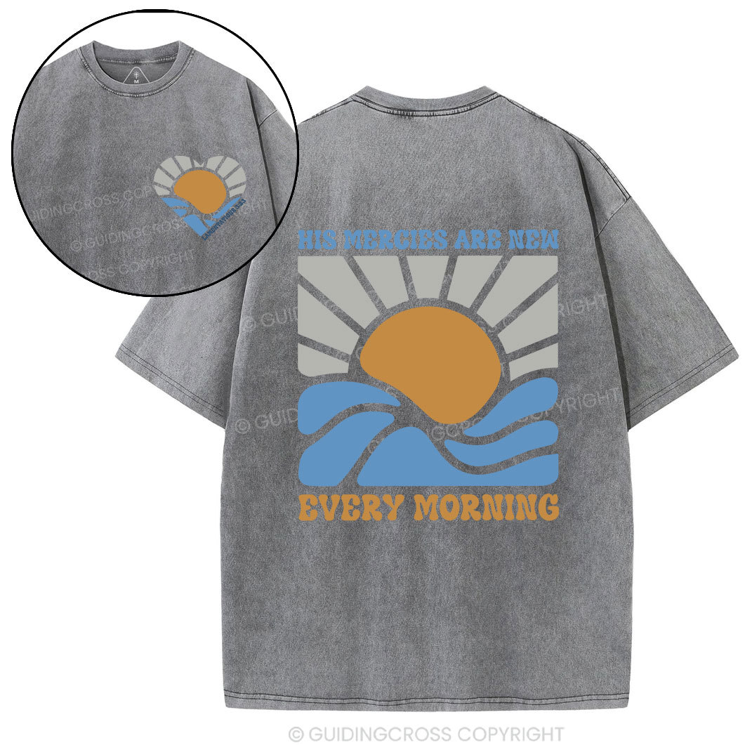 His Mercies Are New Every Morning Christian Washed T-Shirt