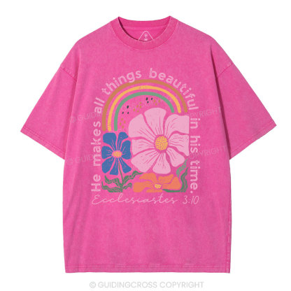 He Makes All Things Beautiful In His Time Christian Washed T-Shirt