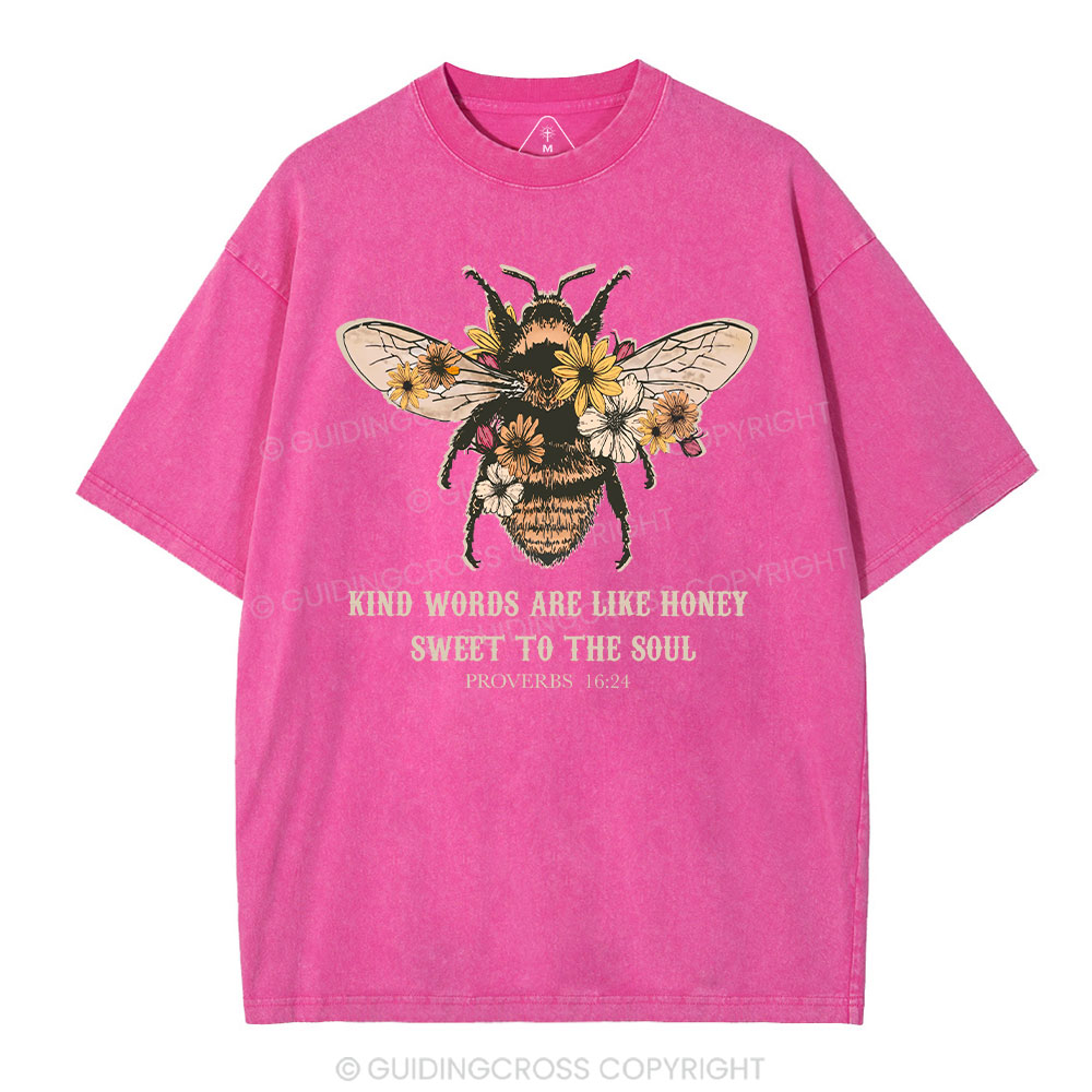 Kind Words Are Like Honey Bee Christian Washed T-Shirt