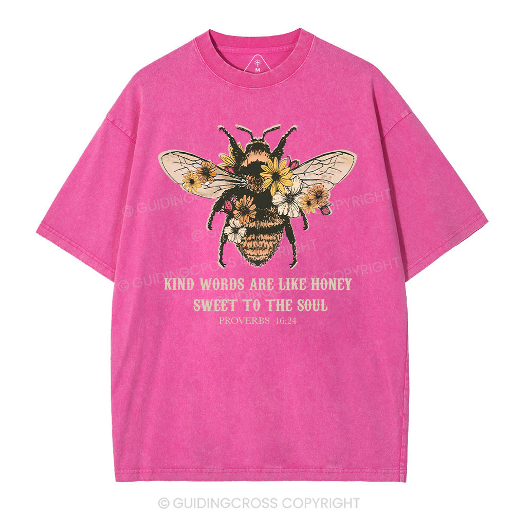 Kind Words Are Like Honey Bee Christian Washed T-Shirt