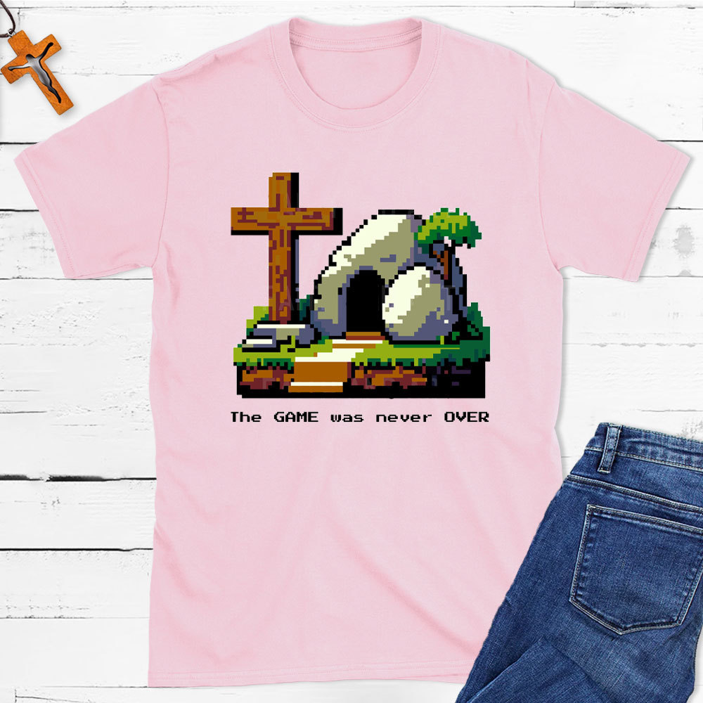 The Game Was Never Over Christian T-Shirt