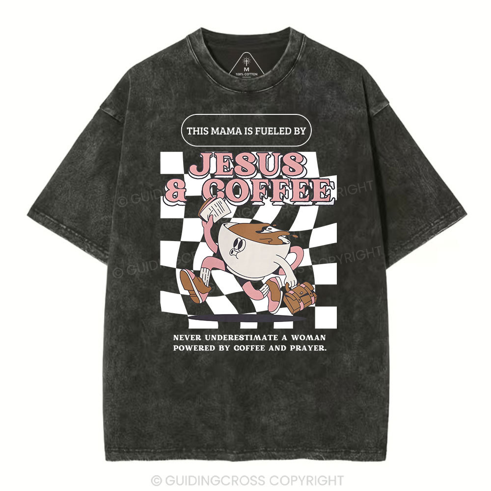 The MAMA Is Fueled By Christian Washed T-Shirt