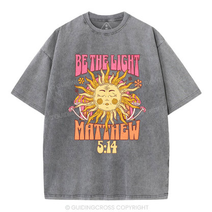 Be The Light Christian Washed T-Shirt