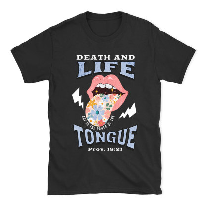 Death And Life Tongue Christian T-Shirt