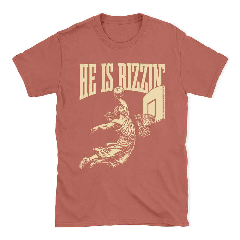 He Is Rizzin Christian T-Shirt