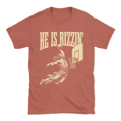 He Is Rizzin Christian T-Shirt
