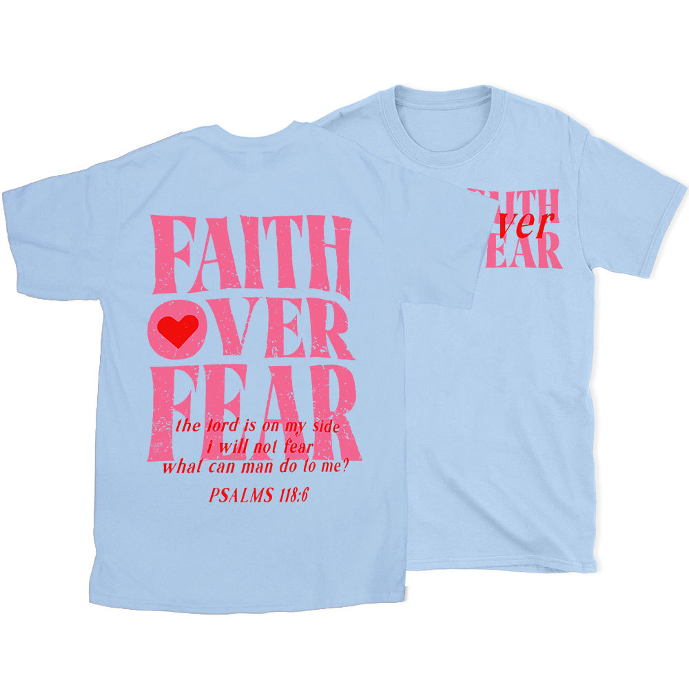 Faith Over Fear Christian T-Shirt