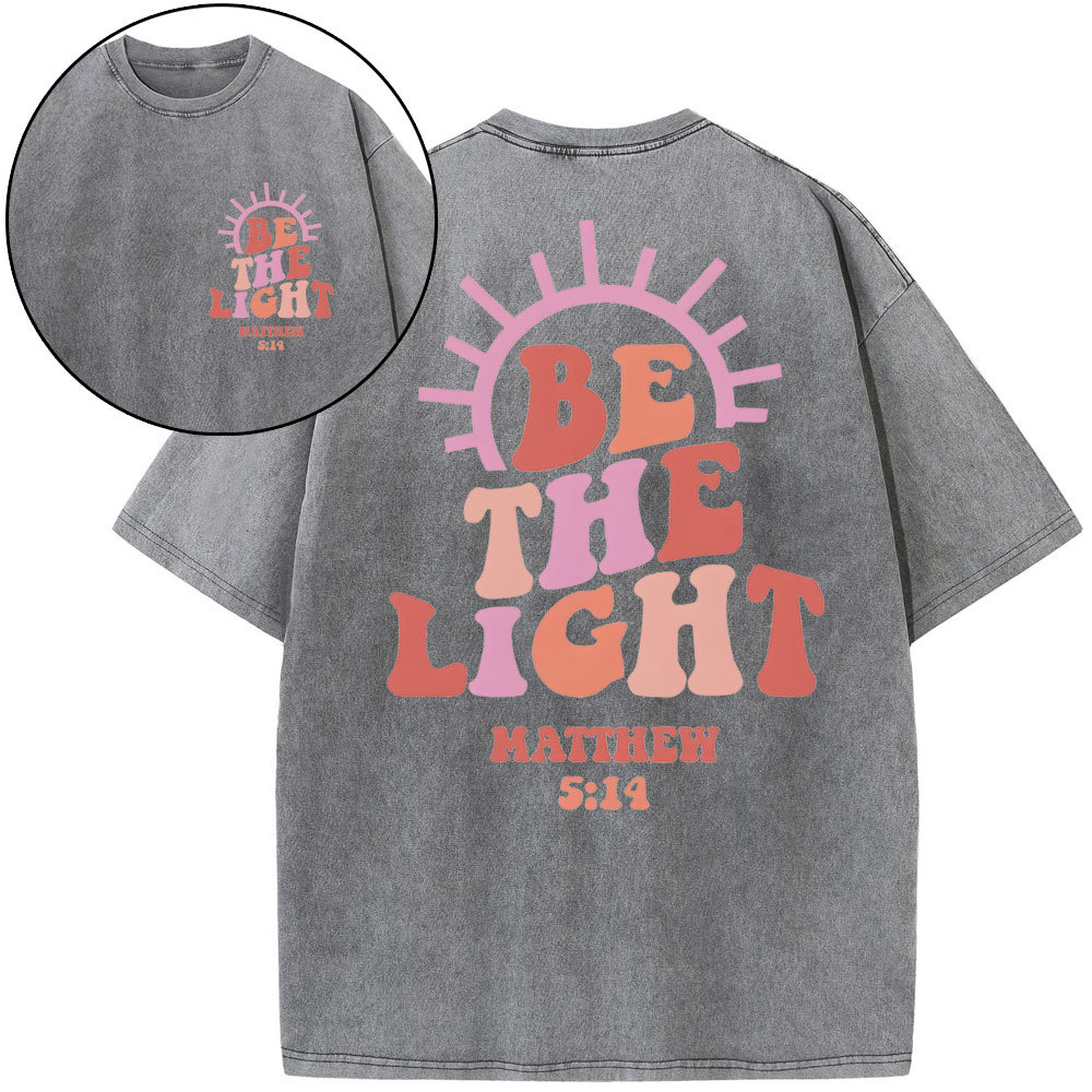 Be The Light Christian Washed T-Shirt