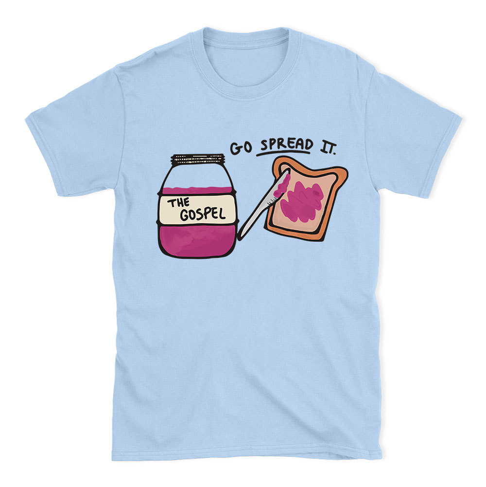 Go Spread It Christian T-Shirt