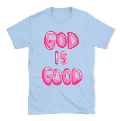 God Is Good Christian T-Shirt
