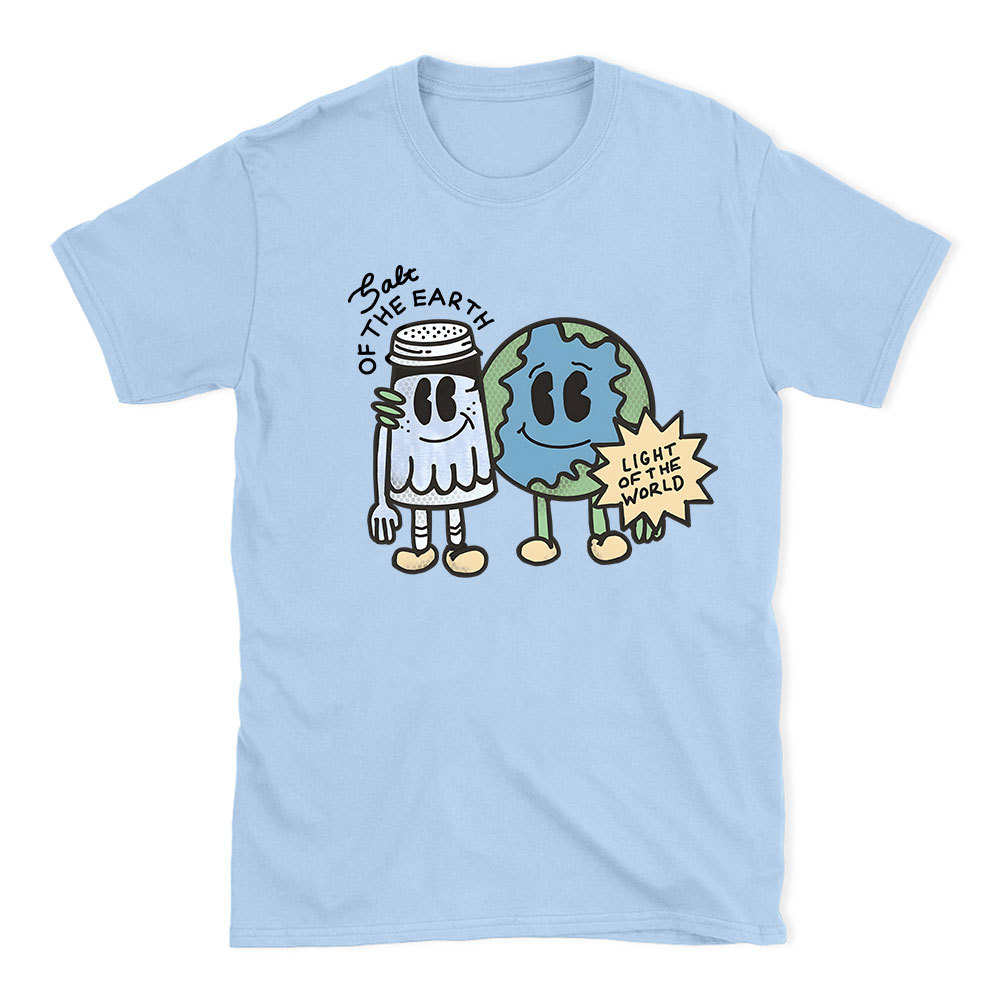 Salt Of The Earth Light Of The World Christian T-Shirt