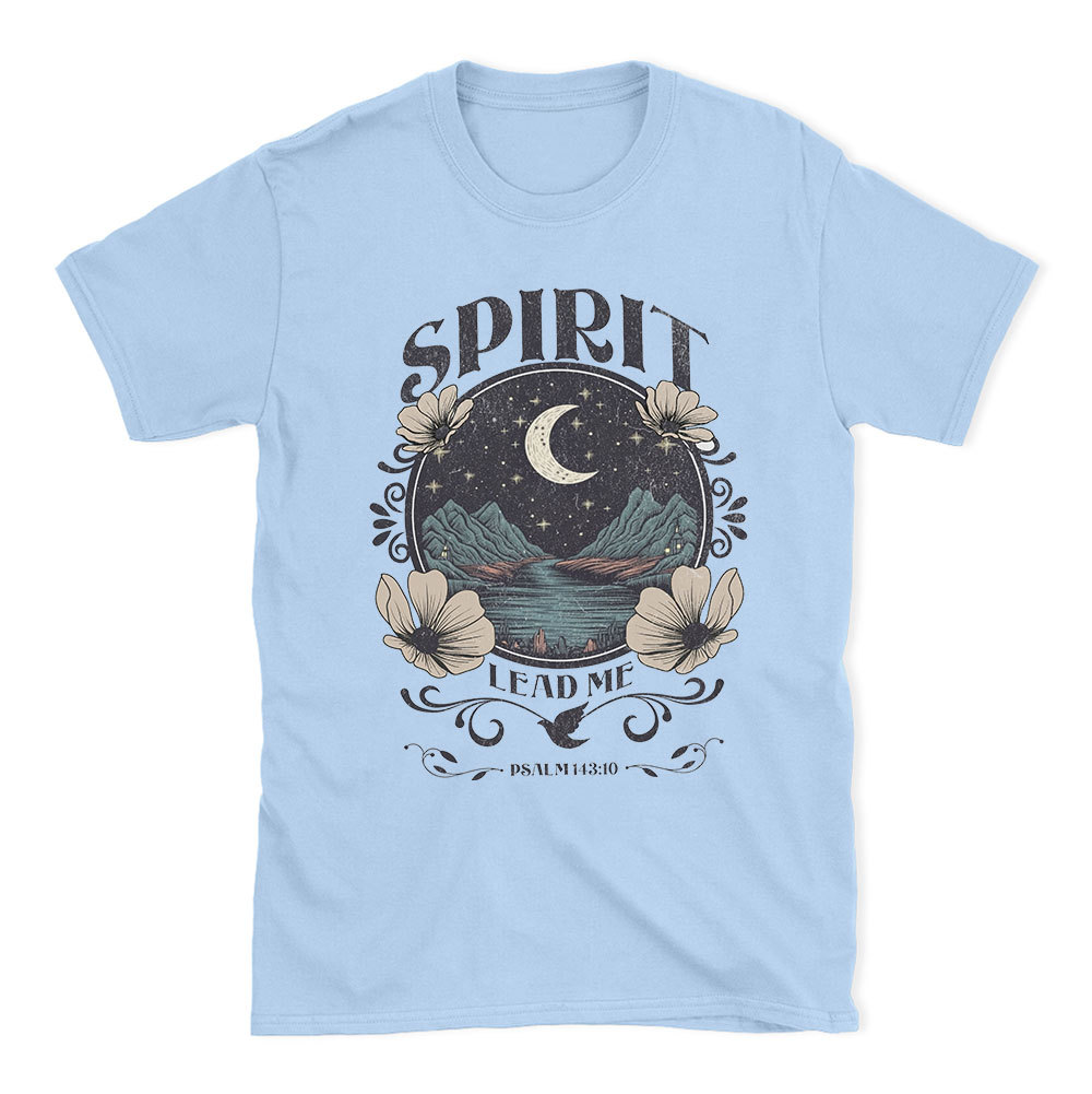 Spirit Lead Me Christian T-Shirt