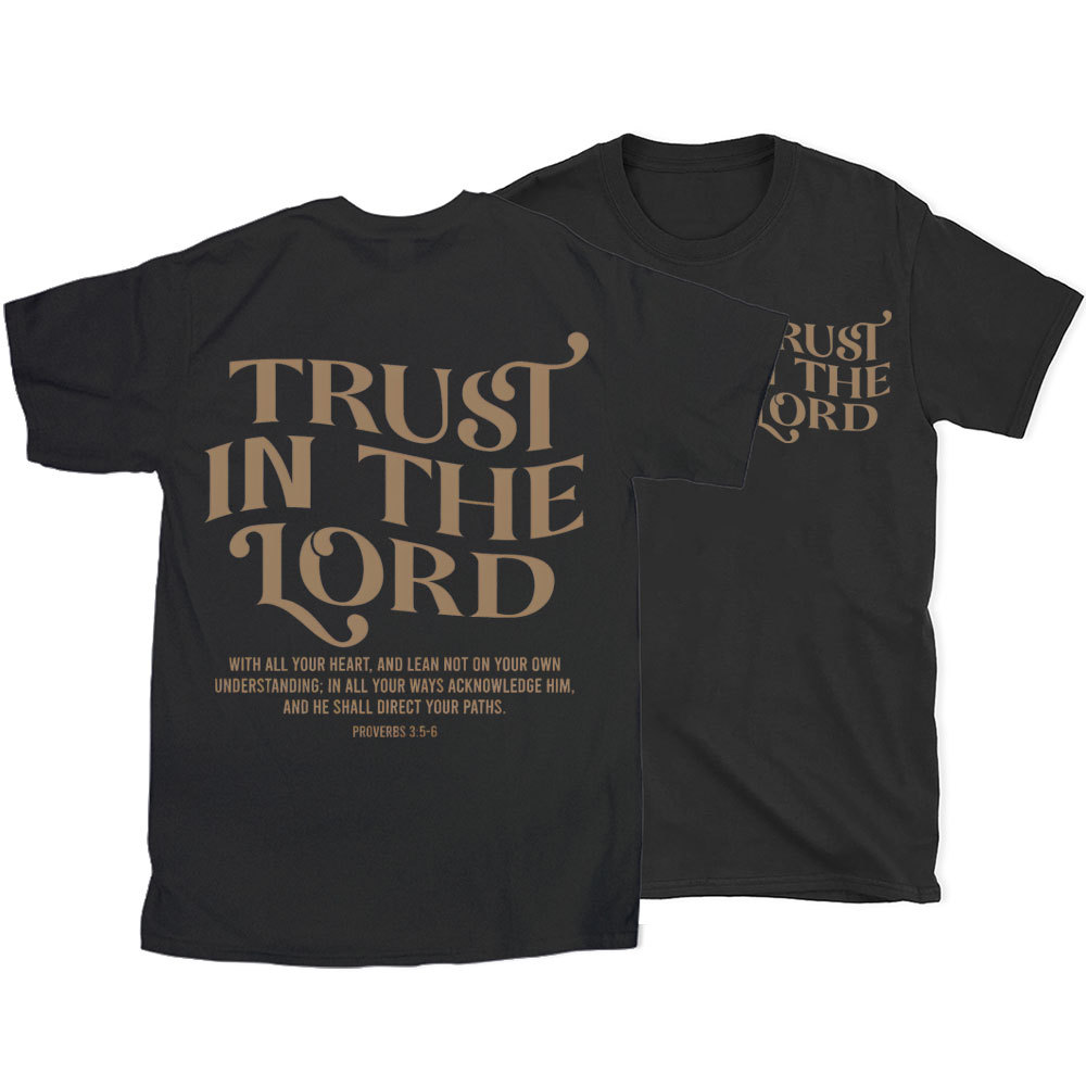 Trust In The Lord Christian T-Shirt