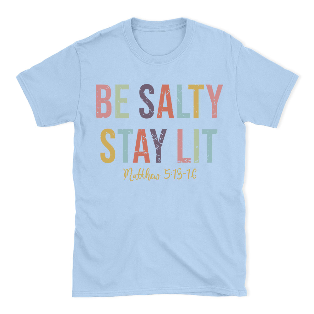 Be salty Stay Lit Vintage Washed Christian T-Shirt