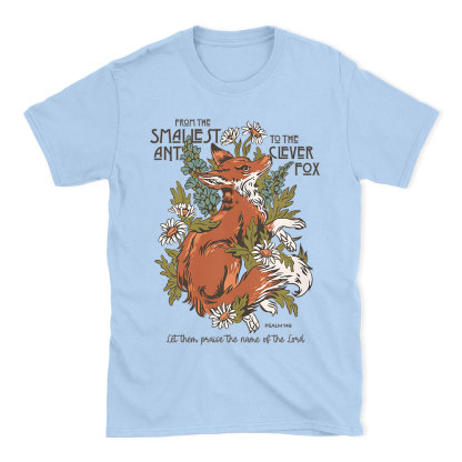 From The Smallest And To The Clever Fox Christian T-Shirt