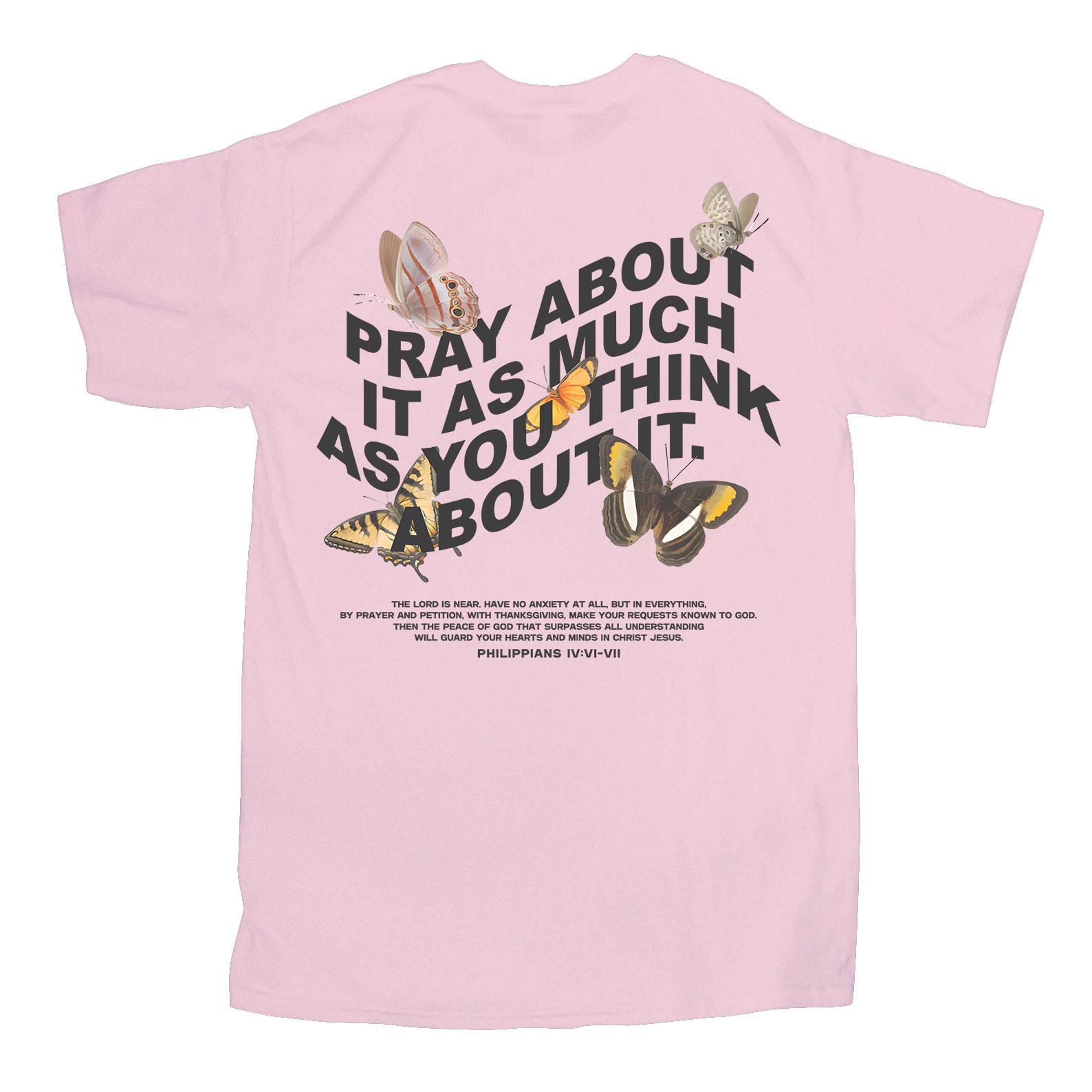 Pray About It As Much As You Think About It Christian T-Shirt