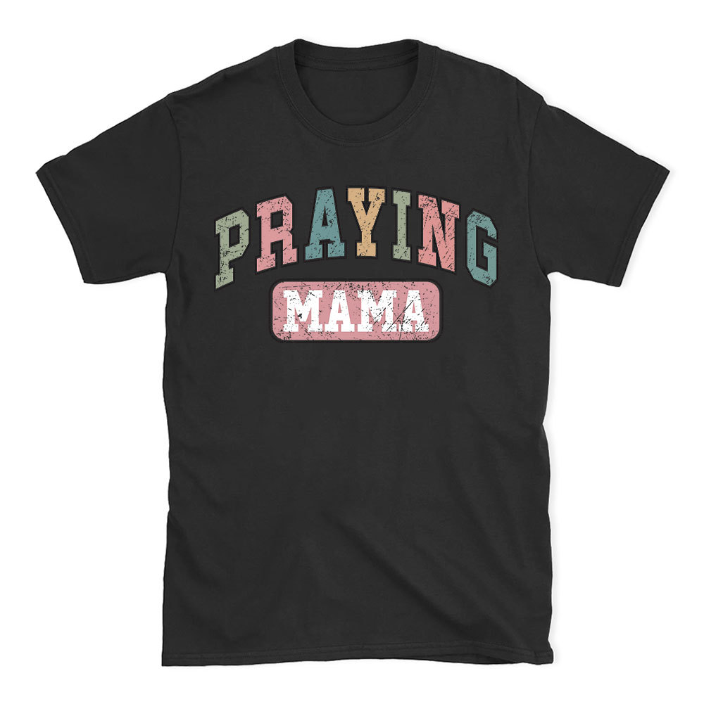 Praying Mama Vintage Christian T-Shirt