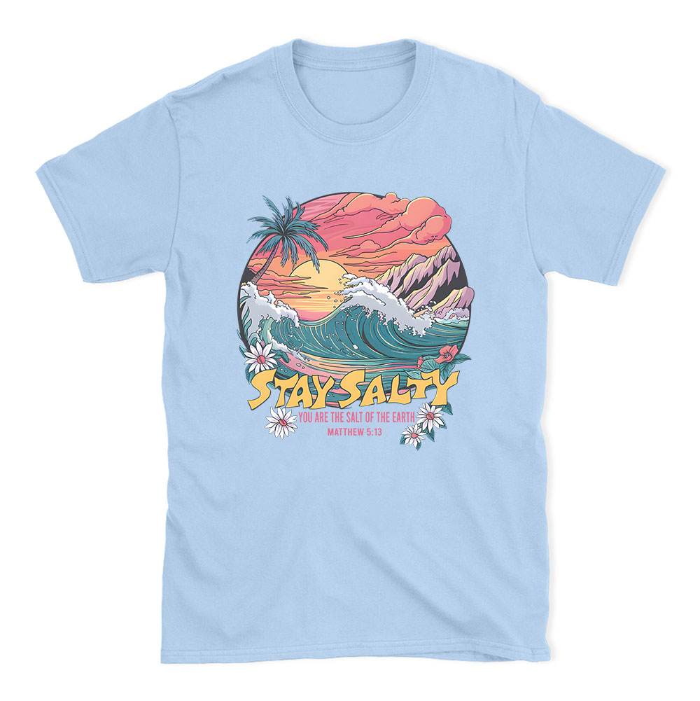 Stay Salty Christian T-Shirt