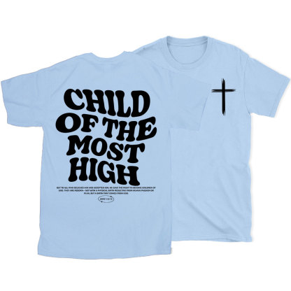 Child of the Most High Christian T-Shirt