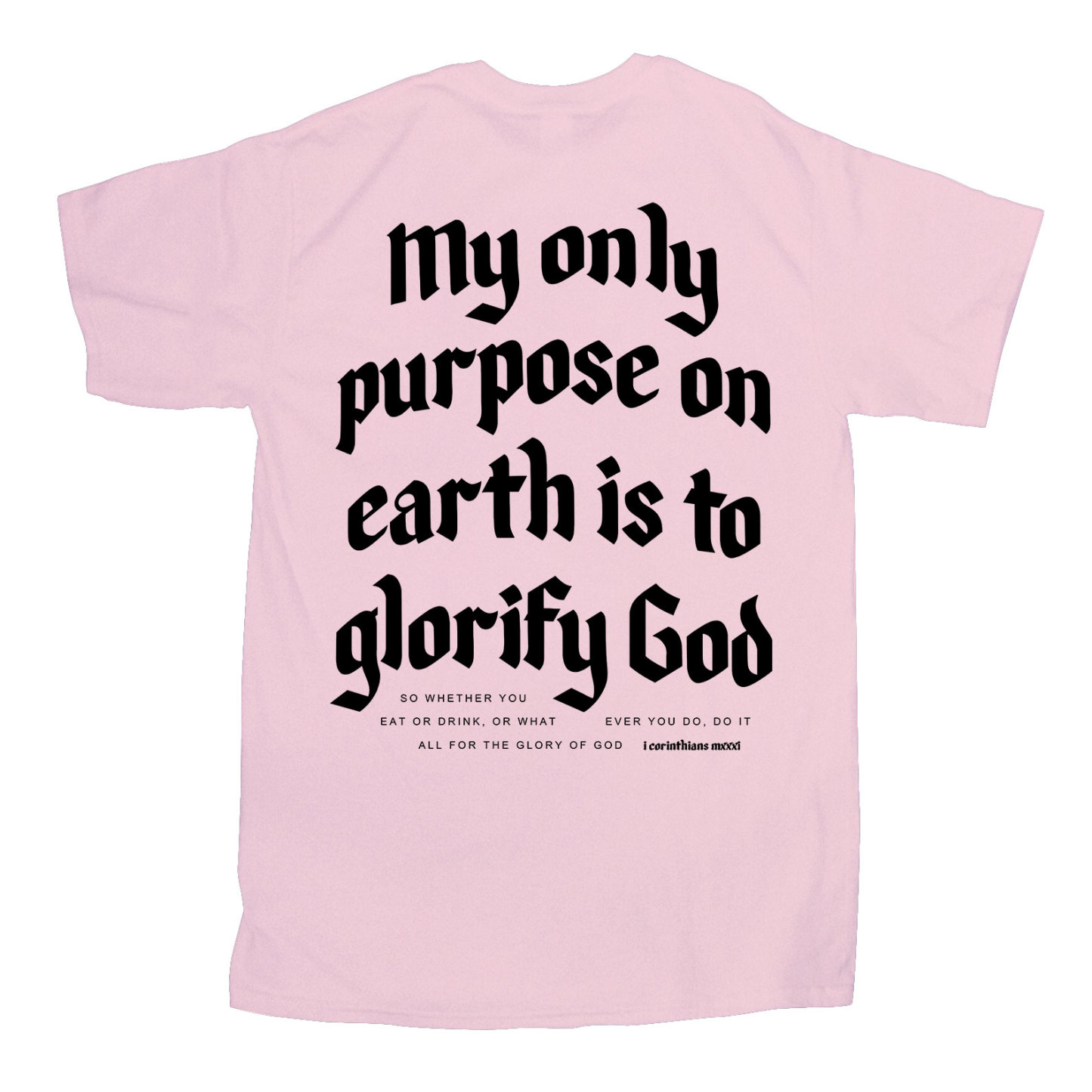 My Only Purpose Christian T-Shirt
