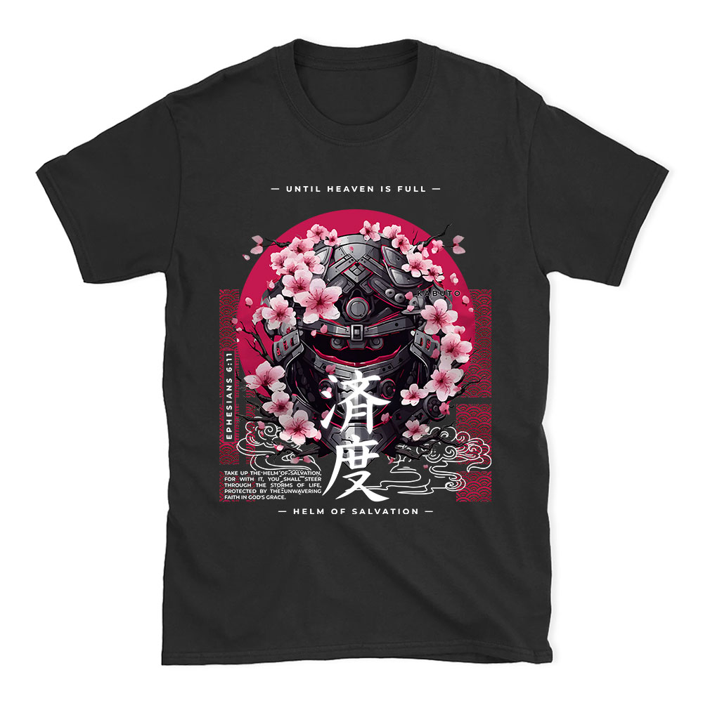 Until Heaven Is Full Christian T-Shirt