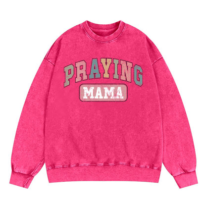 Praying Mama Vintage Christian Washed Sweatshirt