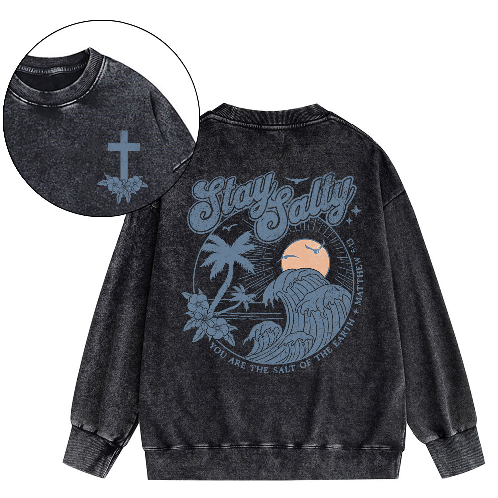 Stay Salty Christian Washed Sweatshirt