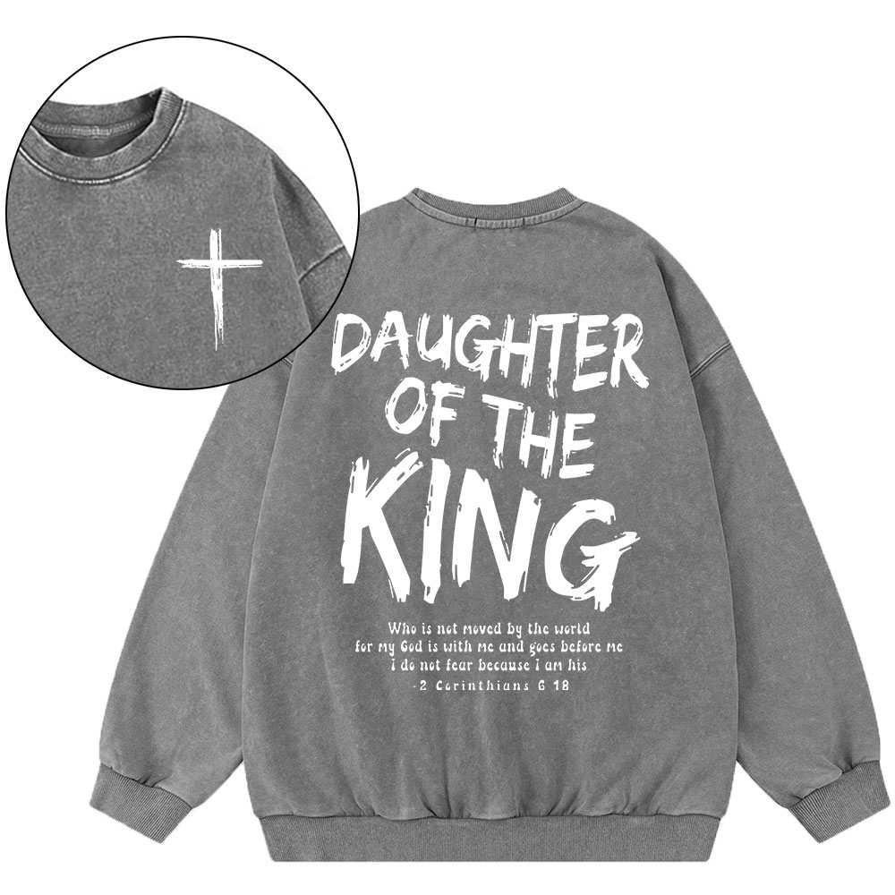 Daughter Of The King Christian Washed Sweatshirt