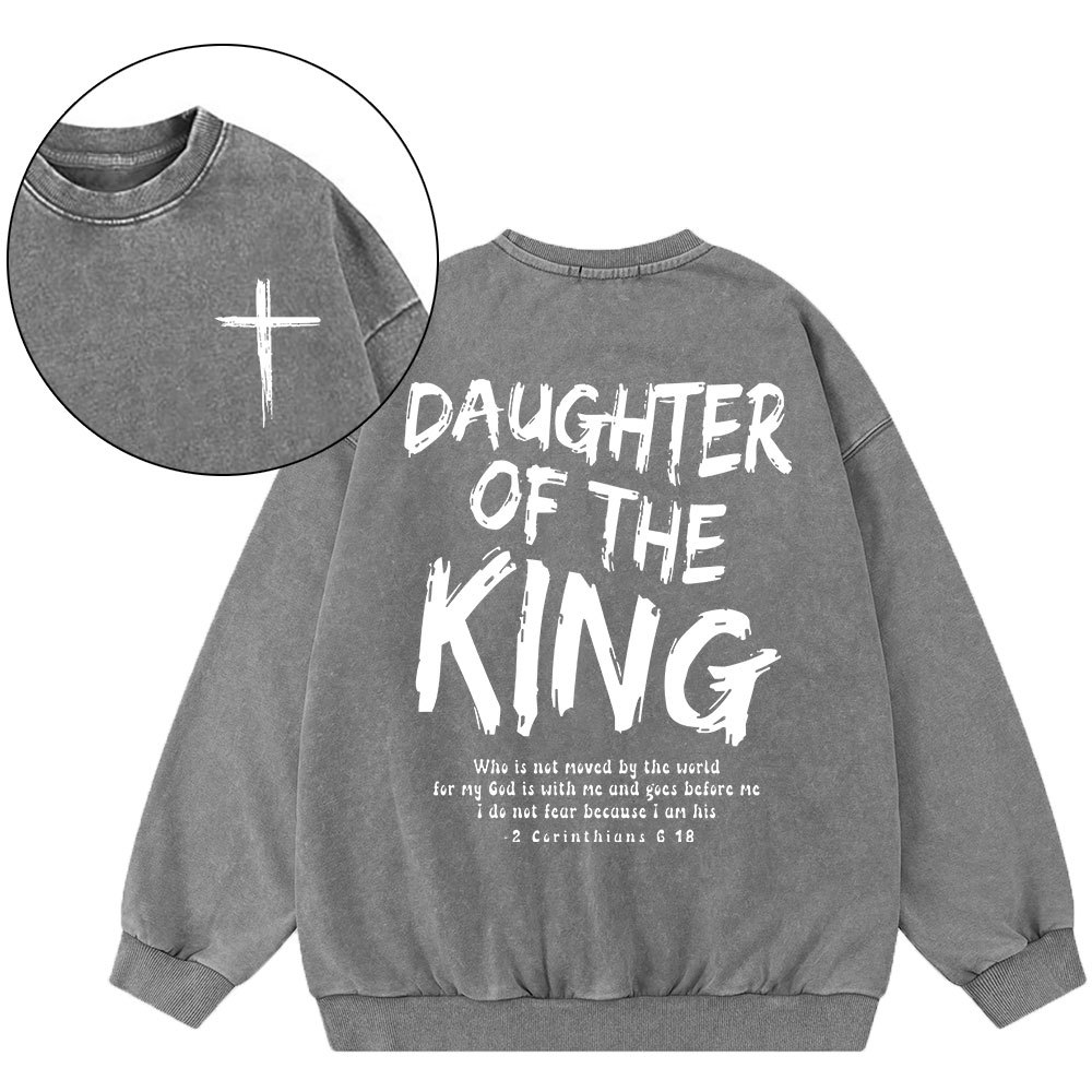 Daughter Of The King Christian Washed Sweatshirt