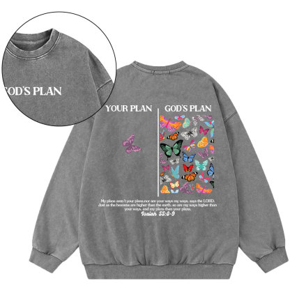 Your Plan And God's Plan Christian Washed Sweatshirt