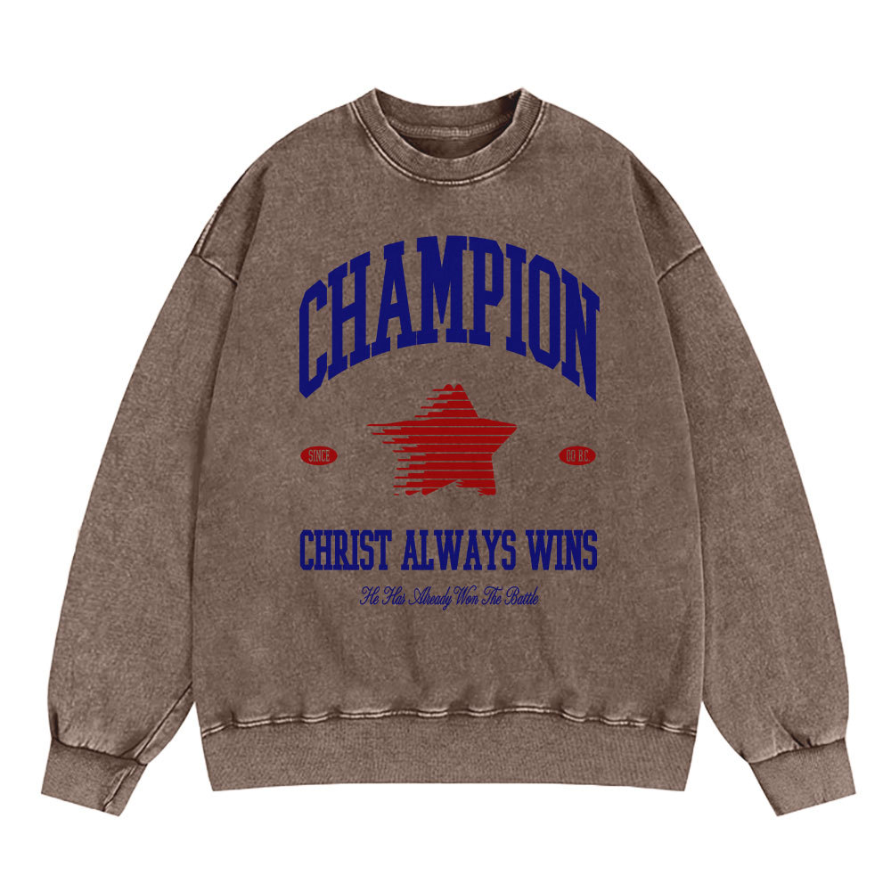 Christ Always Wins Christian Washed Sweatshirt