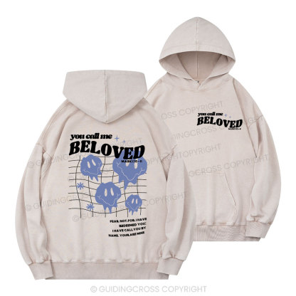 You Call Me Beloved Christian Washed Hoodie 