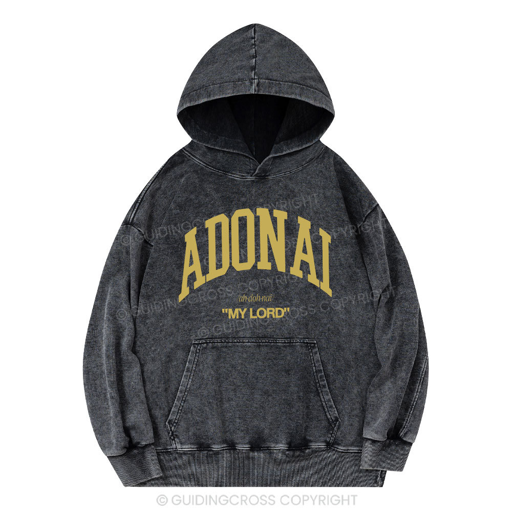 ADONAI My Lord Christian Washed Hoodie 