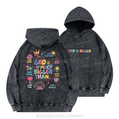 God Is Bigger Christian Washed Hoodie