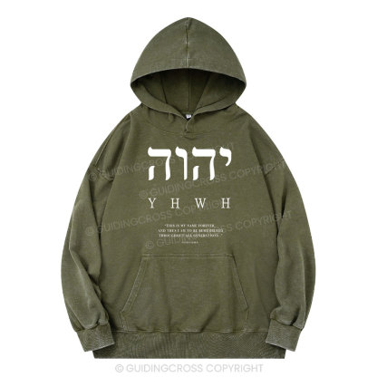 YHWH This Is My Name Forever Christian Washed Hoodie