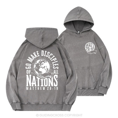 Go Make Disciple Of All Nations Christian Washed Hoodie