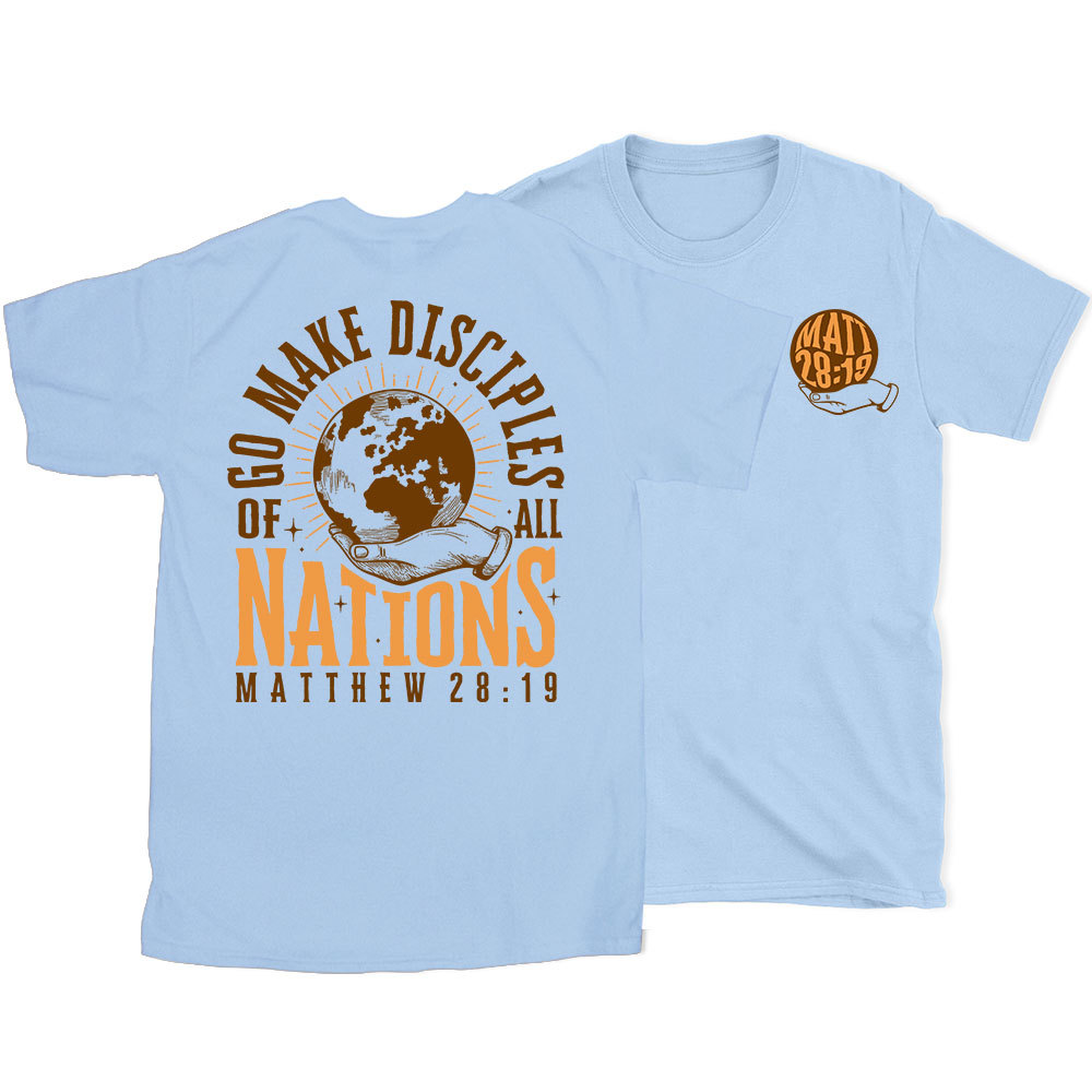 Go Make Disciple Of All Nations Christian T-Shirt