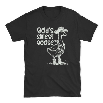 God's Silliest Goose Christian T-Shirt