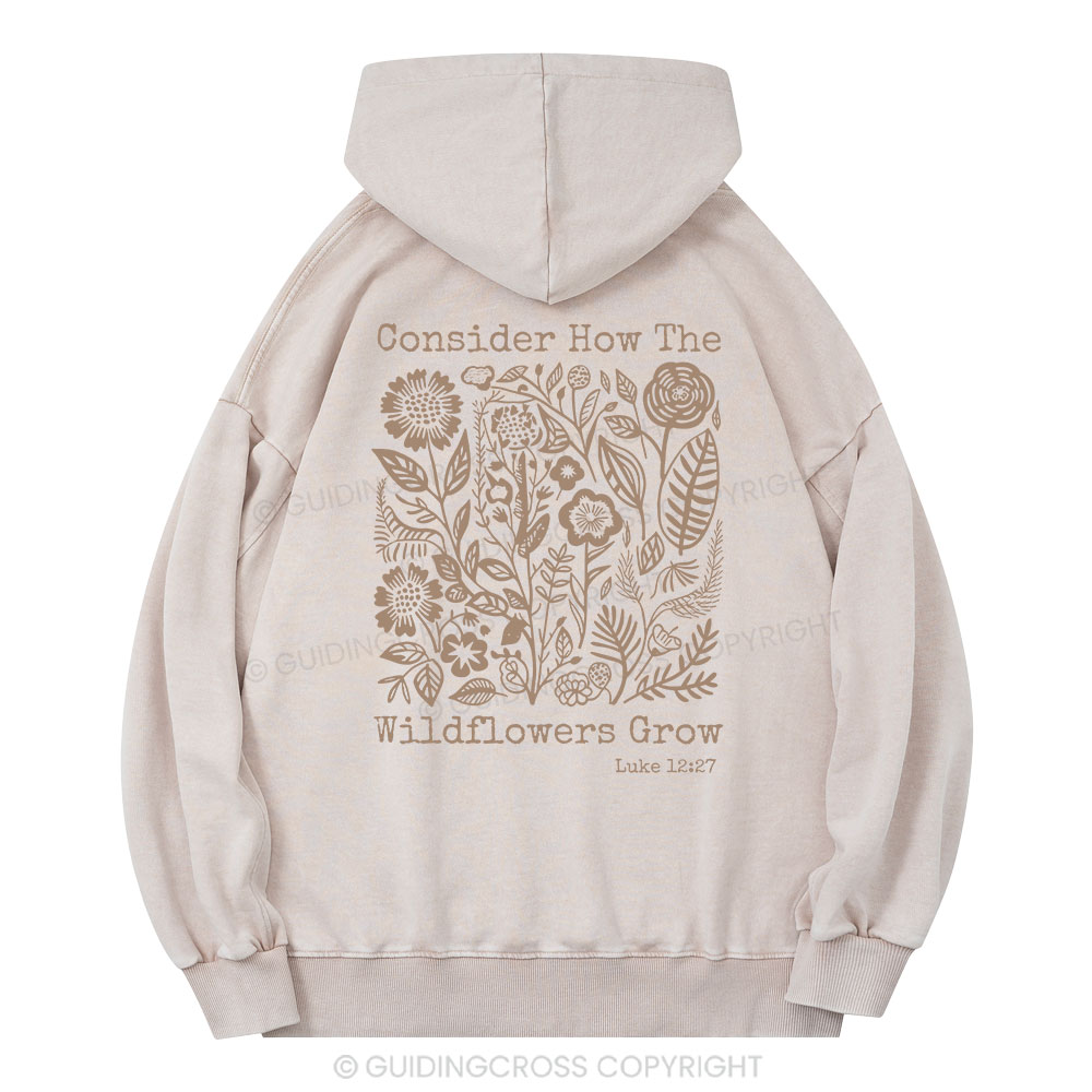 Consider How The Wildflowers Grow Christian Washed Hoodie